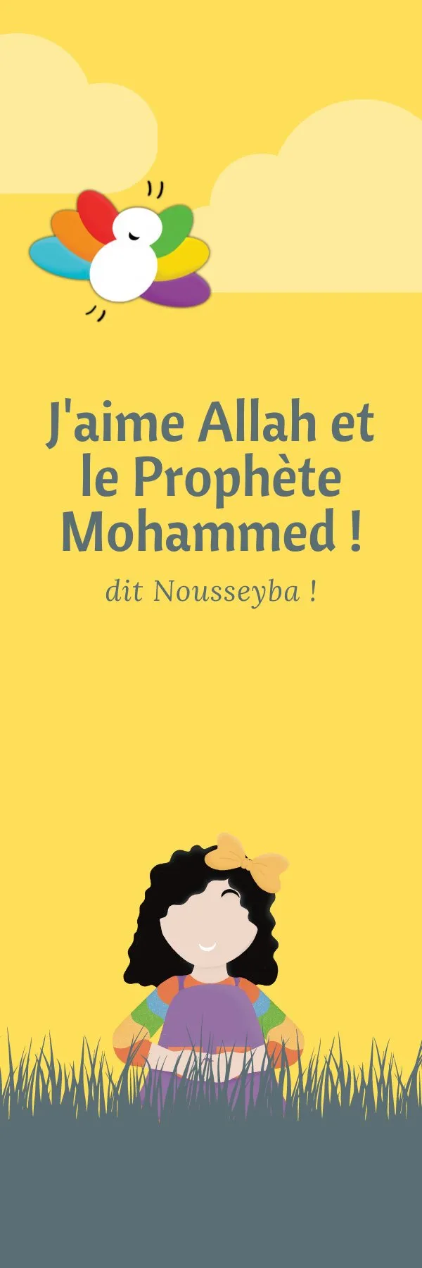Marque-page jaune : « J'aime Allah et le Prophète Mohammed ! » dit Nousseyba